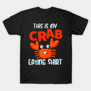 This Is My Crab Eating Shirt T-Shirt